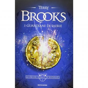 I guardiani di Faerie. Gli oscuri segreti di Shannara (Vol. 1)