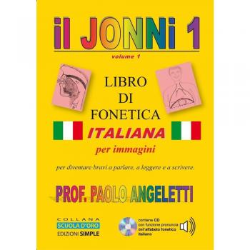 Il Jonni 1. Libro di fonetica italiana per immagini. Con CD-ROM