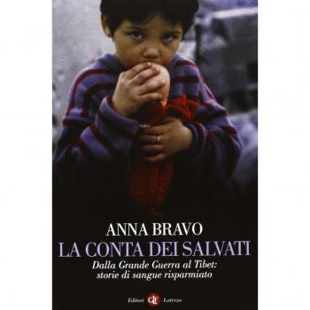 La conta dei salvati. Dalla Grande Guerra al Tibet: storie di sangue risparmiato