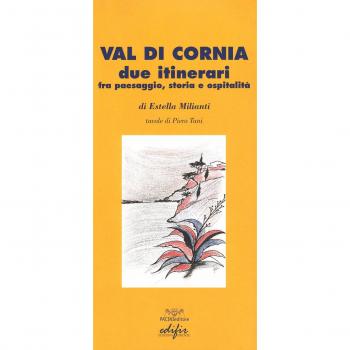 Val di Cornia. Due itinerari fra paesaggio, storia e ospitalità