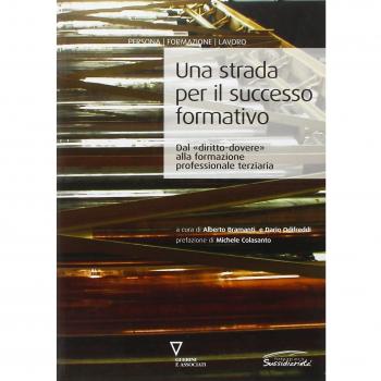 Una strada per il successo formativo. Dal «diritto-dovere» alla formazione professionale terziaria