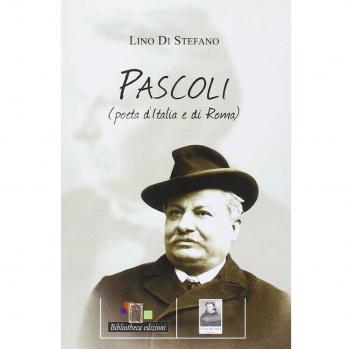 Pascoli poeta d'Italia e di Roma