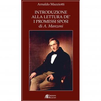 Introduzione alla lettura de' «I Promessi Sposi» di A. Manzoni