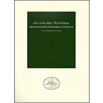 Gli anni '60 e '70 in Italia. Due decenni di ricerca poetica