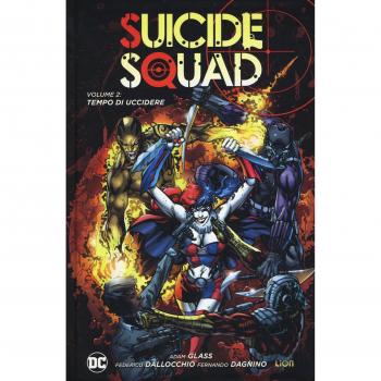 Tempo di uccidere. Suicide Squad (Vol. 2)