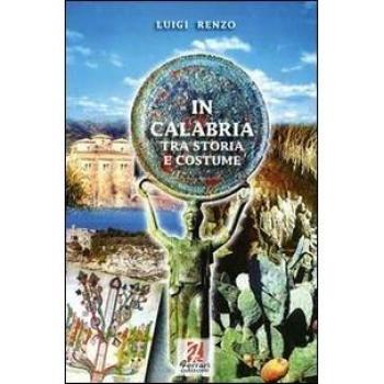 In Calabria tra storia e costume