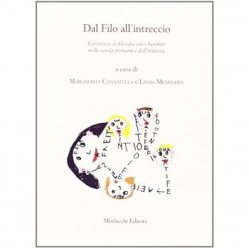 Dal filo all'intreccio. Esperienze di filosofia con i bambini nella scuola primaria e dell'infanzia