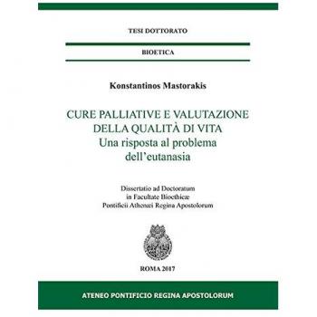Cure palliative e valutazione della qualità di vita. Una risposta al problema dell'eutanasia