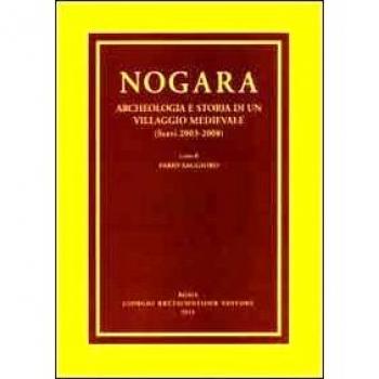 Nogara. Archeologia e storia di un villaggio medievale (Scavi 2003-2008)