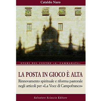 La posta in gioco è alta. Rinnovamento spirituale e riforma pastorale negli articoli per «La voce di Campofranco»