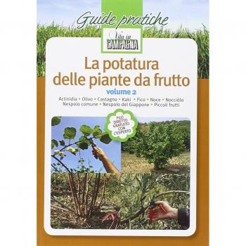 La potatura delle piante da frutto: 2