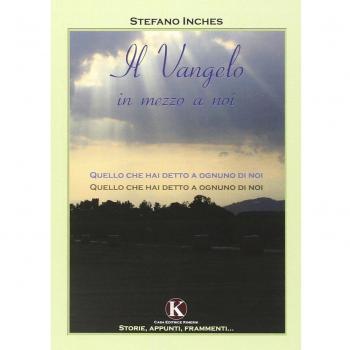 Il vangelo in mezzo a noi