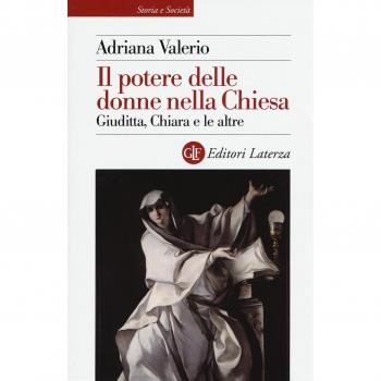 Il potere delle donne nella Chiesa. Giuditta, Chiara e le altre