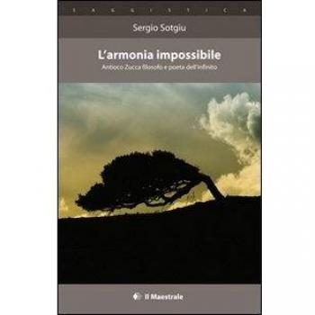 L'armonia impossibile. Antioco Zucca filosofo e poeta dell'infinito