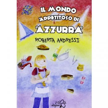 Il mondo appetitoso di Azzurra