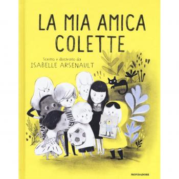 La mia amica Colette. Ediz. a colori