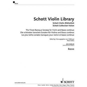 Schott Violin-Bibliothek: Die schönsten barocken Sonaten. Violine und Basso continuo. Basso