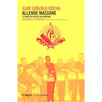 Allende massone. Il punto di vista di un profano