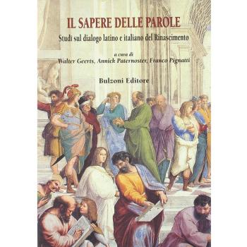 Il sapere delle parole. Studi sul dialogo latino e italiano del Rinascimento