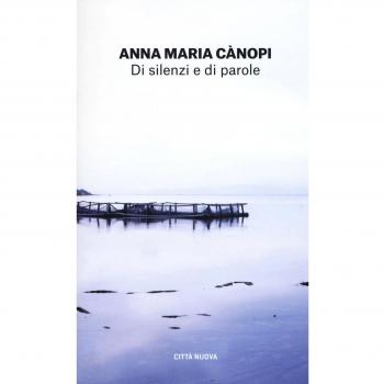 Di silenzi e di parole. L'arte della preghiera