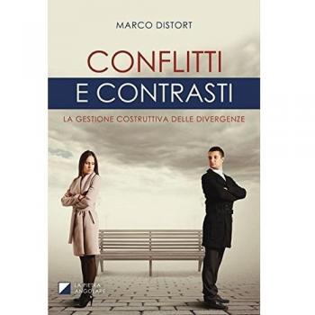 Conflitti e contrasti. La gestione costruttiva delle divergenze