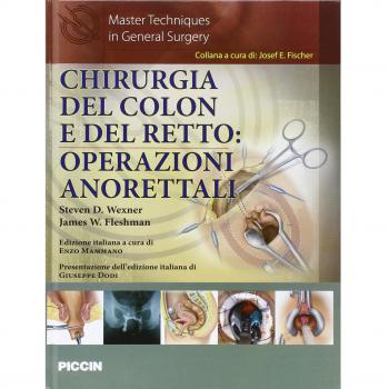 Chirurgia del colon e del retto. Operazioni anorettali