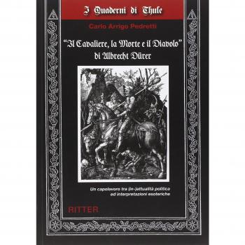Â«Il cavaliere, la morte e il diavoloÂ» di Albrecht DÃ¼rer. Un capolavoro tra (in-)attualitÃ  ed interpretazioni esoteriche