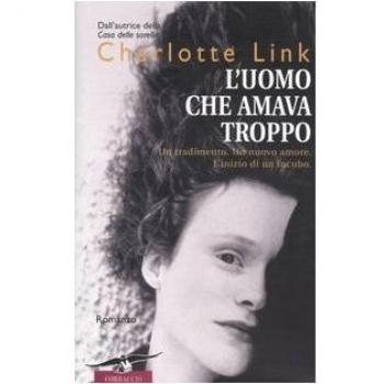 L'uomo che amava troppo