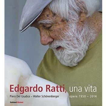 Edgardo Ratti, una vita. Opere 1950-2014