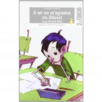 A mi no m'agraden els llibres! (Tapa blanda).
