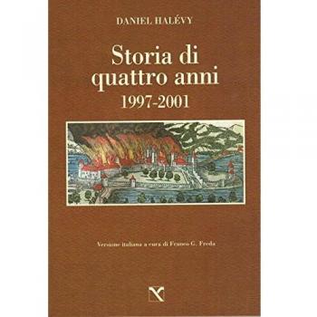 Storia di quattro anni. 1997-2001