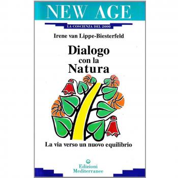 Dialogo con la natura. La via verso un nuovo equilibrio