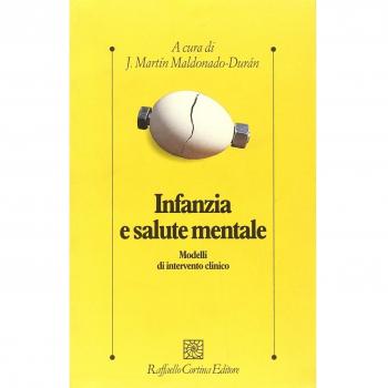 Infanzia e salute mentale. Modelli di intervento clinico