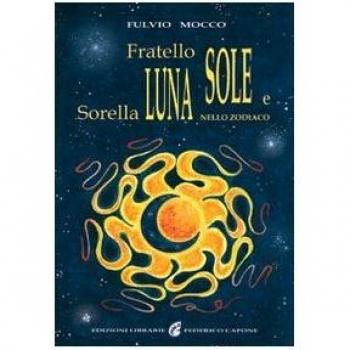 Fratello sole e sorella luna nello zodiaco