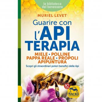 Guarire con l'Apiterapia