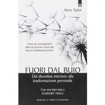 Fuori dal buio. Dal disordine interiore alla trasformazione personale