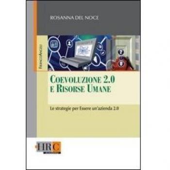 Coevoluzione 2.0 e risorse umane. Le strategie per essere un'azienda 2.0