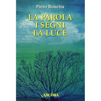 La parola, i segni, la luce