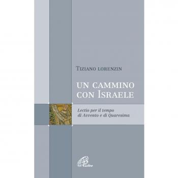 Un cammino con Israele. Lectio per il tempo di Avvento e Quaresima