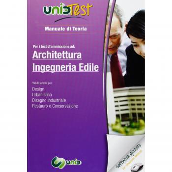 UnidTest 3. Manuale di teoria-Glossario per i test di ammissione ad architettura e ingegneria edile. Con software di simulazione