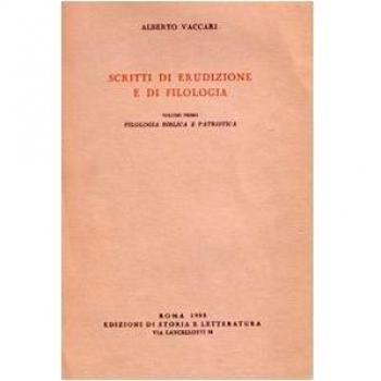 Scritti di erudizione e filologia. Filologia biblica e patristica (Vol. 1)