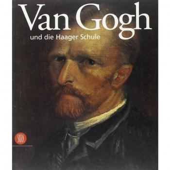 Van Gogh e la Scuola dell'Aia. Ediz. tedesca