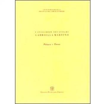 L'invisibile dei luoghi: Gabriella Martino. Pitture e poesie