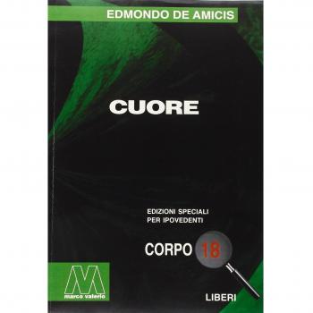 Cuore. Ediz. per ipovedenti