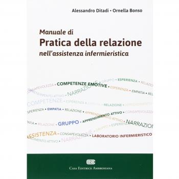 Manuale di pratica della relazione nell'assistenza infermieristica. Con Contenuto digitale (fornito elettronicamente)