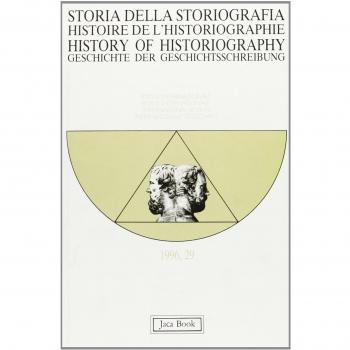 Storia della storiografia (Vol. 29)