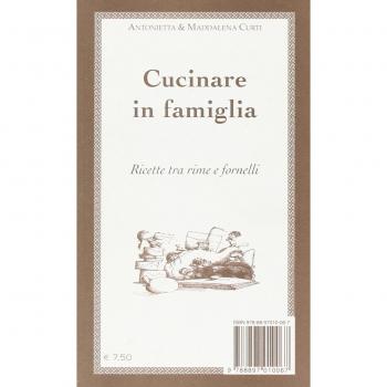 Cucinare in famiglia. Ricette tra rime e fornelli