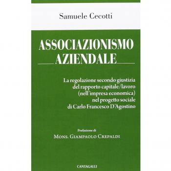 Associazionismo aziendale. Le regole secondo giustizia del rapporto capitale/lavoro