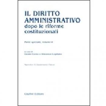 Il diritto amministrativo dopo le riforme costituzionali. Parte speciale. Vol. 2