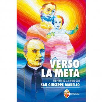 Verso la meta. Un pensiero al giorno con san Giuseppe Marello